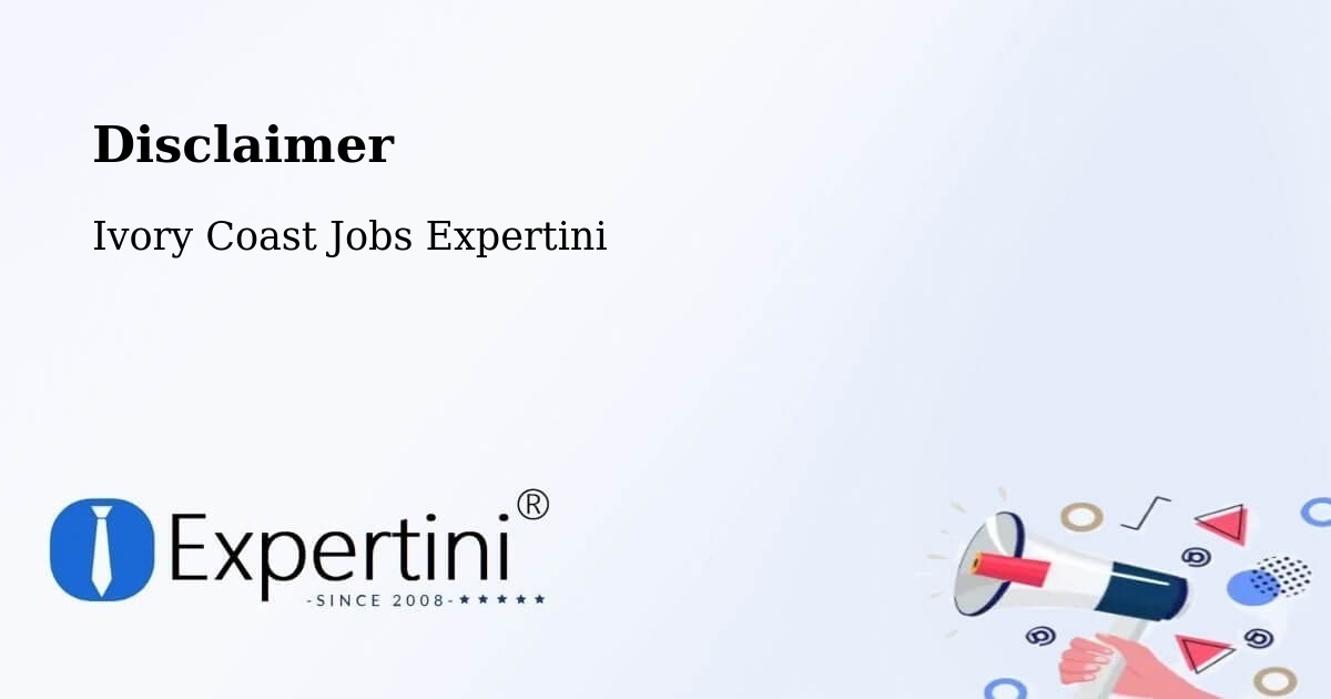 Disclaimer – Sassandra - Ivory Coast Jobs Expertini