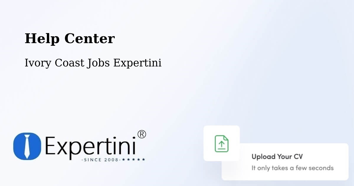 Help Center – Sassandra - Ivory Coast Jobs Expertini